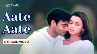 Aate Aate (Official Lyric Video) | Alka Yagnik, Babul Supriyo | Ajay, Rani, Sonali | Chori Chori