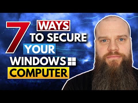 7 Ways to Secure Your Windows Computer
