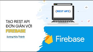 Tạo Rest API đơn giản với Firebase