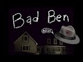 Best Horror Game EVER | Bad Ben