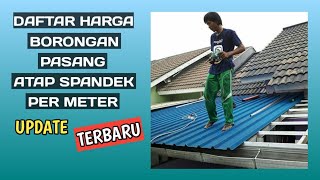 Harga Borongan Atap Spandek