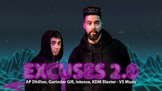 AP Dhillon - Excuses 2.0 (Trap & Lofi Remake) | Gurinder Gill | Intense | Versus Studio