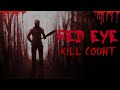 Red Eye (2017) - Kill Count S10 - Death Central