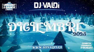 Sesión Diciembre 2023 by DJ Valdi (MIX Reggaeton y Latin Hits)