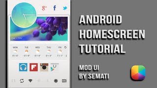 Mod UI (by semati) - Android Homescreen Tutorial
