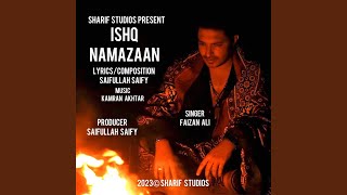 Ishq Namazaan (feat. Faizan Ali)