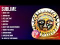 sublime ~ sublime full album ~ the best songs of sublime