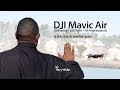 DJI Mavic Air Unboxing and 1st Flight. Is this the Drone for You?