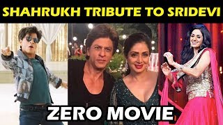 Here's Sridevi's Last Song From Shahrukh's ZERO - Won't Be Out Before Film Release