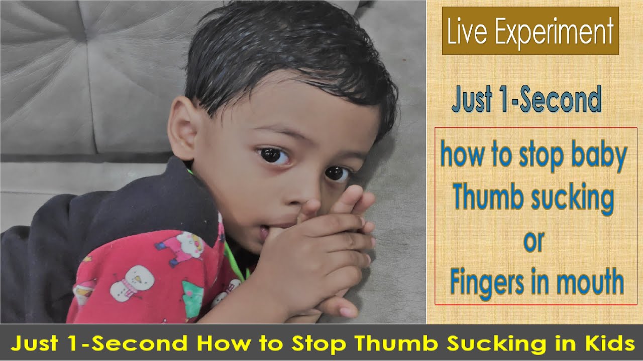 Just 1-Second - How To Stop Baby Thumb Or Finger Sucking In Mouth - YouTube