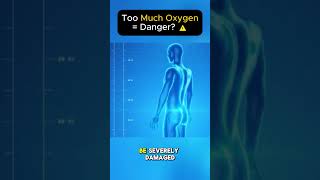 Too Much Oxygen = Danger? ⚠️