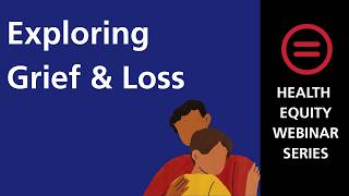 Exploring grief and loss