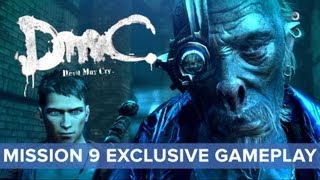 DmC: Devil May Cry - Mission 9 EXCLUSIVE Gameplay - Eurogamer