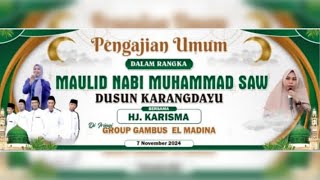 🔴 PENGAJIAN UMUM DALAM RANGKA MAULID NABI MUHAMMAD SAW. BERSAMA HJ. KARISMA DAN GAMBUS EL MADINA