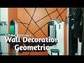 Tutorial Cat Dinding Motif Geometric - Wall Decoration timelapse (Youtube Wall Painting Ideas)#3