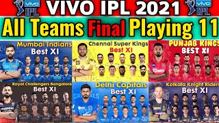 VIVO IPL 2021 All Teams Best Playing 11 | IPL All Teams Playing 11 | All Teams Best 11 IPL 2021