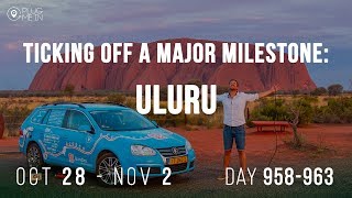 Ticking off a major Milestone: Uluru | Day 958 - 963 | Plug Me In