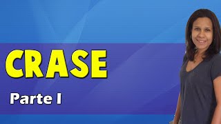 Português para Concursos - Crase - Parte I Português para Concursos - Crase - Parte I