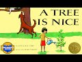 📗 Kids Book Read Aloud: A TREE IS NICE by Janice May Udry.