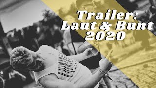 Trailer: Laut \u0026 Bunt Festival 2020