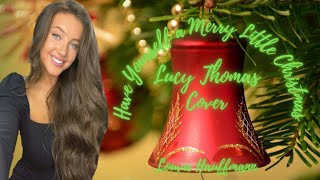 [Cover] Have Yourself a Merry Little Christmas | Lucy thomas | Lyric Traduction by Louva Hauffmann