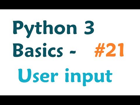Python 3 Programming Tutorial - Getting user input Python 3 Programming Tutorial - Getting user input