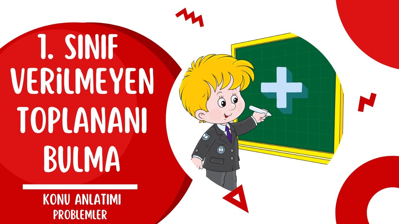 Verilmeyen Toplananı Bulma | 1. Sınıf Matematik Konu Anlatımı - YouTube