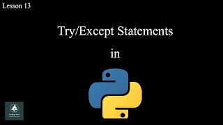 Try/Except Statements in Python | Lesson 13