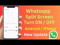 How to Turn On WhatsApp Split Screen | How to Make Whatsapp Split Screen | 2023