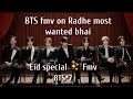 Eid special✨BTS fmv on hindi song 🔥 radhe the most wanted 🔥BTS new fmv on radhe ft salman khan ✨BTS