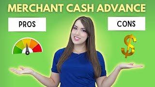 Merchant Cash Advance Pros and Cons