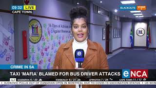 Taxi 'mafia' blamed for bus driver attacks