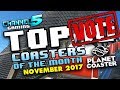 VOTE NOW!!Top 10 Coasters of the Month! November 2017 #PlanetCoaster