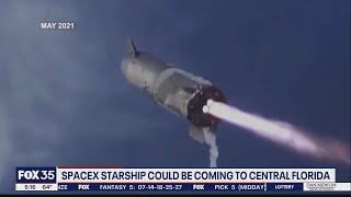 SpaceX Starship could be coming to Central Florida