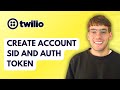 How to Create Twilio Account SID and Auth Token [2026 Full Guide]
