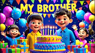 It's my brother's birthday | Fun party song for kids| Birthday Celebration Song |Birthday Dance Song