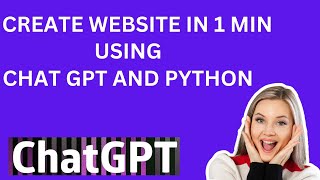 One Minute Website Creation ChatGPT and Python. #chatgpt #chatgpt3 #openai