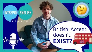 🗣️Does The British Accent Exist? | Learn English Online | Intrepid English