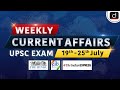 Weekly Current Affairs|19th 25th July | Budget 2024 25| Bhil State| CAG of India| UPSC | Drishti IAS