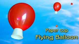 Paper cup Balloon Helicopter, Balloon plane, How to make flying Balloon Cup plane, Amazing Fly, New