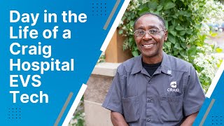 Day in the Life of a Craig Hospital EVS Tech