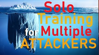 Solo Prep For Multiple Attackers