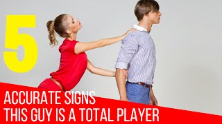 5 Accurate Signs This Guy Is a Total Player and Has No Intentions In Dating