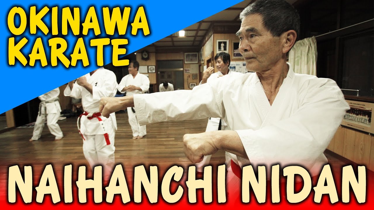 NAIHANCHI NIDAN - OKINAWA SHIDOKAN Shorin Ryu - YouTube