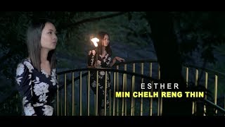 ESTHER LALTHUTHLUNGI - MIN CHELH RENG THIN (OFFICIAL)