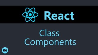 ReactJS Tutorial - 6 - Class Components (English)