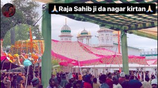 🌷Raja Sahib ji da nagar kirtan🌷