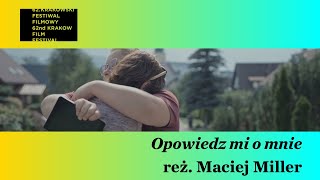 Opowiedz mi o mnie reż./dir. Maciej Miller - Trailer