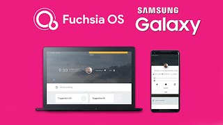 Samsung to Use Google's Fuchsia OS on its Future Products