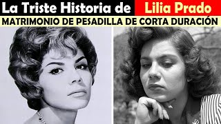 La Vida y El Triste Final de Lilia Prado -  MATRIMONIO DE PESADILLA DE CORTA DURACIÓN
